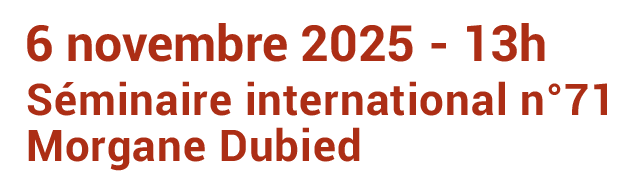 seminaire-71-morgane-dubied-header-11-2025-legende