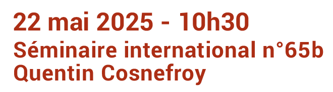 seminaire-65b-quentin-cosnefroy-05-2025-legende