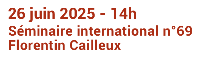 seminaire-69-florentin-cailleux-06-2025-legende