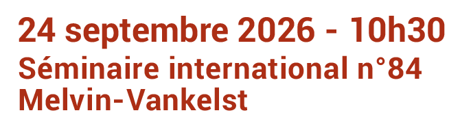 seminaire-84-Melvin-Vankelst-09-2026-legende